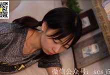 [LSS山茶摄影]丝足视频 NO.054[1V／204MB]-秀人美女